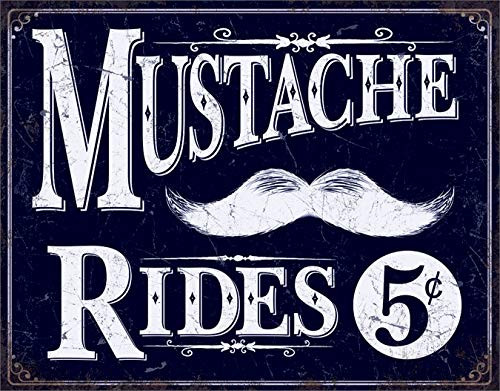 Desperate Enterprises Mustache Rides Tin Sign 16 W x 12_5 H Desperate Enterprises Mustache Rides Tin Sign 16 W x 12_5 H