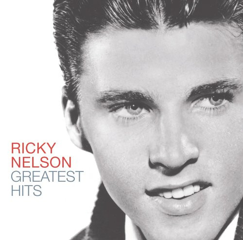 Ricky Nelson Greatest Hits