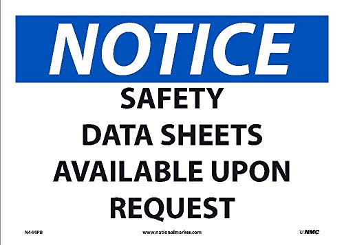 National Marker Corp_ N444PB Notice Safety Data Sheets Available Upon Request Sign 10 Inch X 14 Inch PS Vinyl