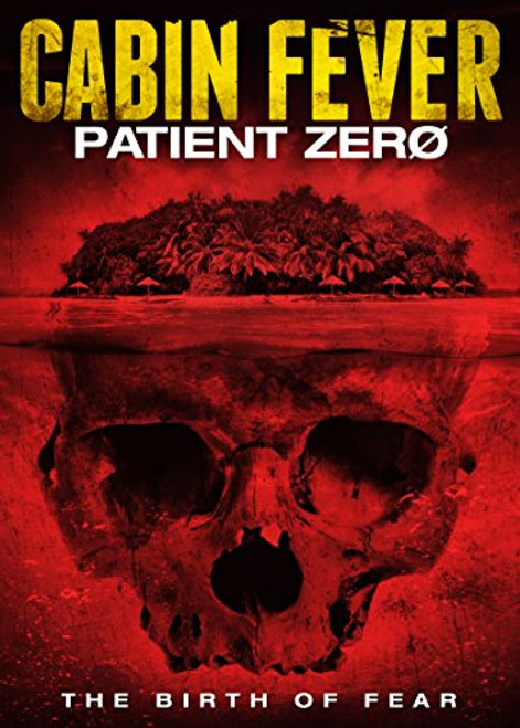Cabin Fever Patient Zero
