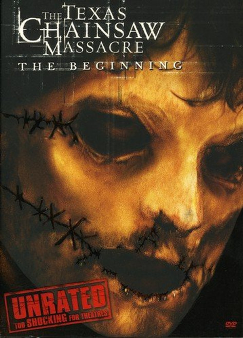The Texas Chainsaw Massacre The Beginning Unrated Edition The Texas Chainsaw Massacre The Beginning Unrated Edition