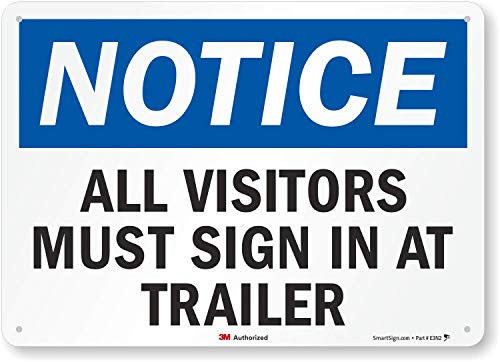 Notice - All Visitors Must Sign in at Trailer Sign by SmartSign  10 x 14 3M Reflective Aluminum