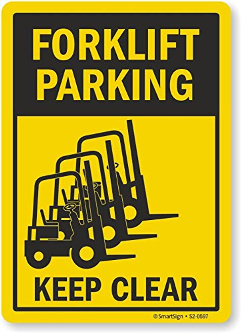 SmartSign Forklift Parking Keep Clear Sign  10 x 14 Aluminum