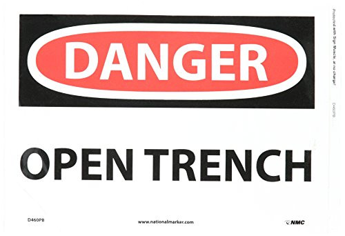 NMC D460PB DANGER - OPEN TRENCH Sign - 14 in_ x 10 in_ PS Vinyl Danger Signage BlackWhite Text on WhiteRed Base NMC D460PB DANGER - OPEN TRENCH Sign - 14 in_ x 10 in_ PS Vinyl Danger Signage BlackWhite Text on WhiteRed Base