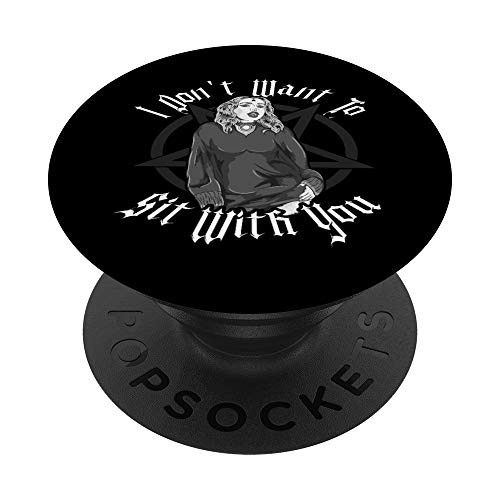 Funny Gothic Girl I Dont Want To Sit with You Emo PopSockets Grip and Stand for Phones and Tablets Funny Gothic Girl I Dont Want To Sit with You Emo PopSockets Grip and Stand for Phones and Tablets