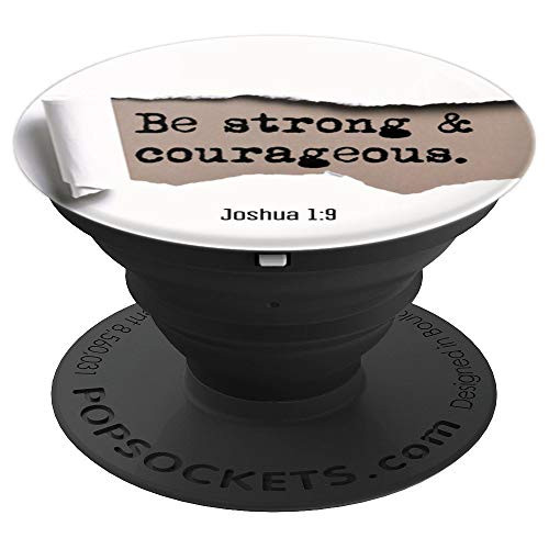 Christian Quotes Bible Verse Joshua 19 Be strong PopSockets Grip and Stand for Phones and Tablets Christian Quotes Bible Verse Joshua 19 Be strong PopSockets Grip and Stand for Phones and Tablets