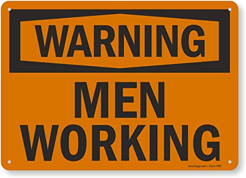 SmartSign Warning - Men Working Sign  10 x 14 Aluminum