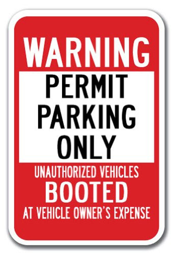 Warning Permit Parking Only Unauthorized Vehicles Booted At Vehicle Owners Expense Sign 12 x 18 Heavy Gauge Aluminum Signs