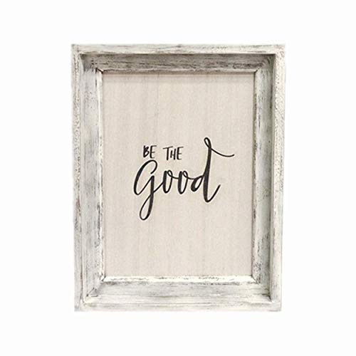 Paris Loft Be The Good Rustic Wood Sign Decor White Washed Wooden Framed Farmhouse Wall Decor Wall Signs