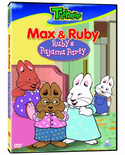 Max  and  Ruby - Rubys Pajama Party
