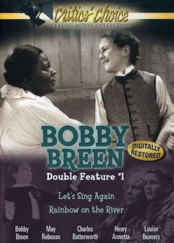 Bobby Breen Double Feature Vol_ 1 Lets Sing Again Rainbow on the River