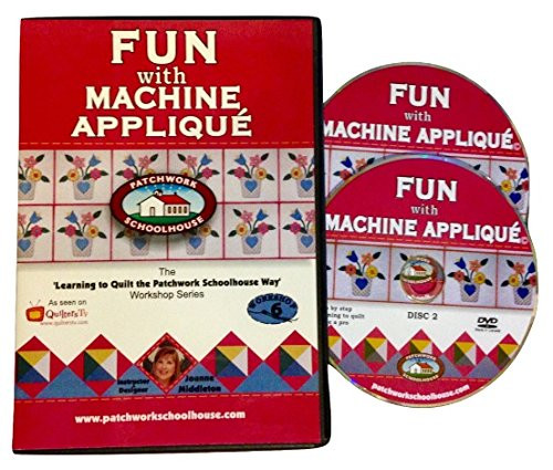 Quilting Patchwork Schoolhouse teaches Fun with Machine Applique on DVD Lesson 6 of 7