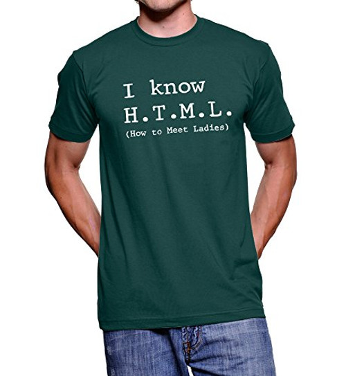 Silicon Valley I Know HTML How to Meet Ladies Forest Green T-shirt Adult Medium
