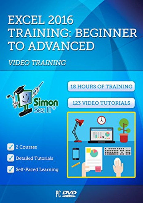 Excel 2016 Training Course by Simon Sez IT 2 Self-Paced Software Courses For Absolute Beginners  Video Tutorials  and  Lectures By A Professional Instructor  Exercise Files Included