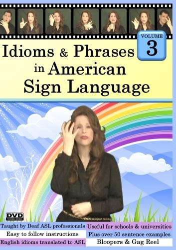 Idioms  and  Phrases in American Sign Language Volume 3