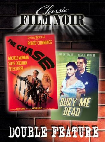 Film Noir Double Feature Vol_ 2 The ChaseBury Me Dead