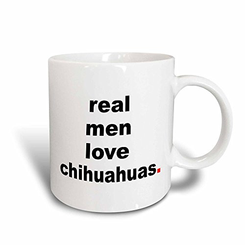 3dRose mug_123076_3 Real Men Love Chihuahuas Magic Transforming Mug, 11-Ounce