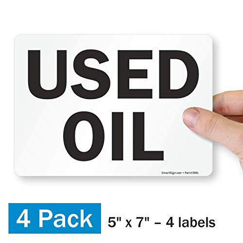 SmartSign inchUsed Oil Label  5 x 7 Polyester with SuperStick Adhesive Pack of 4