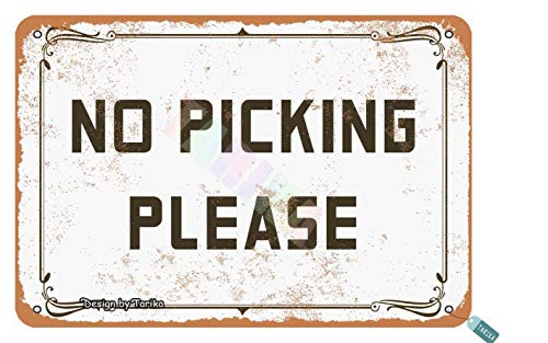 Keely No Picking Please for Garden Metal Vintage Tin Sign Wall Decoration 12x8 inches for House Room Cafe Bars Restaurants Pubs Man Cave Decorative