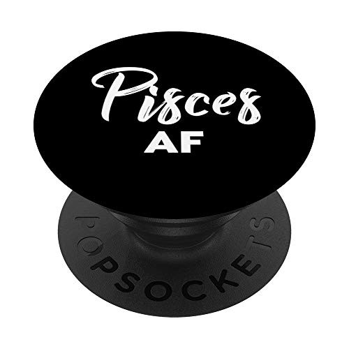 Pisces AF Pisces Astrology and Zodiac Sign Pisces Birthday PopSockets PopGrip Swappable Grip for Phones and Tablets Pisces AF Pisces Astrology and Zodiac Sign Pisces Birthday PopSockets PopGrip Swappable Grip for Phones and Tablets