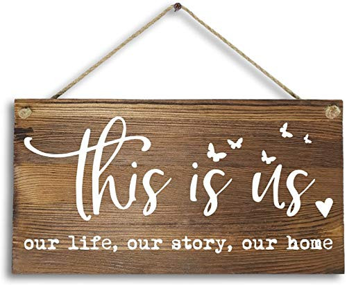This Is Us Signs For Home Decor This Is Us Wall Decor Rustic Wood Sign for Craft Home Decor Wall Art Plaque - This is Us Our Life Our Story Our Home 10x535BW829