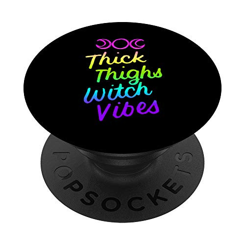 Thick Thighs Witch Vibes Funny Wiccan Witches Gifts PopSockets Grip and Stand for Phones and Tablets