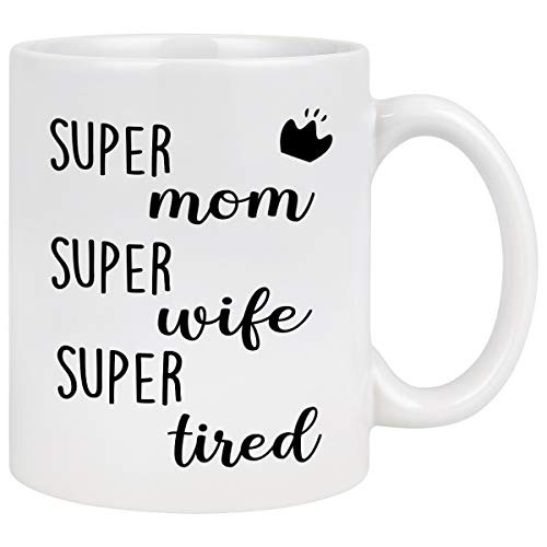 Funny Mothers Day Gifts - Wife Coffee Mug -Super Mom Super Wife Super Tired Coffee Mug - Wife Mother Mom Gifts from Daughter Son or Husband - Wife Gifts from Husband 11Oz