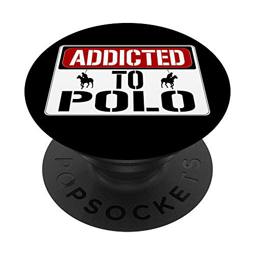 Addicted To Polo Quote Street Sign PopSockets Grip and Stand for Phones and Tablets Addicted To Polo Quote Street Sign PopSockets Grip and Stand for Phones and Tablets