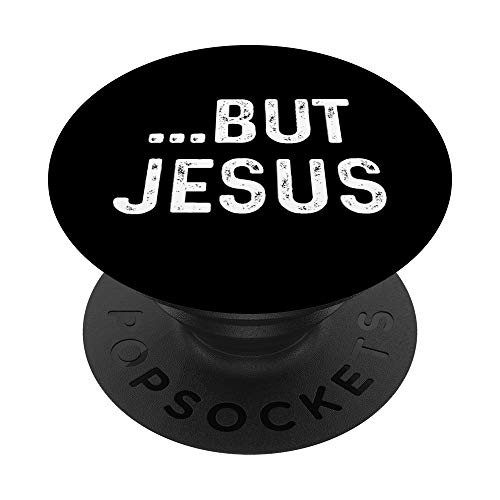 Christian But Jesus But God Inspirational Gift John 316 PopSockets Grip and Stand for Phones and Tablets