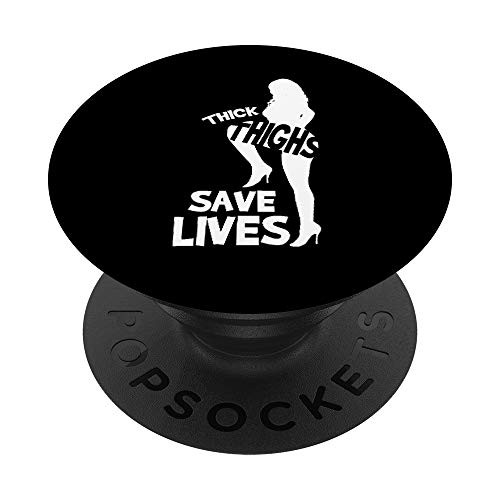 Thick Thighs Save Lives Curvy Women Plus Size Curves Gift PopSockets Grip and Stand for Phones and Tablets