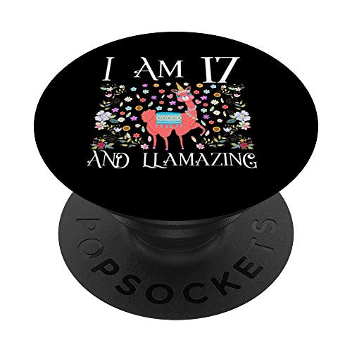 I am 17 Years Old and Llamazing Llama Happy 17th Birthday PopSockets Grip and Stand for Phones and Tablets I am 17 Years Old and Llamazing Llama Happy 17th Birthday PopSockets Grip and Stand for Phones and Tablets
