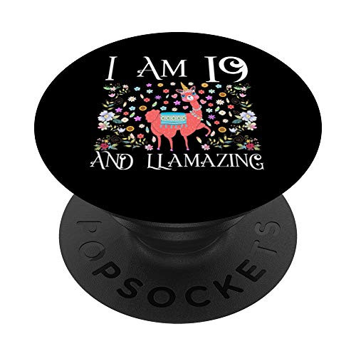 I am 19 Years Old and Llamazing Llama Happy 19th Birthday PopSockets Grip and Stand for Phones and Tablets I am 19 Years Old and Llamazing Llama Happy 19th Birthday PopSockets Grip and Stand for Phones and Tablets