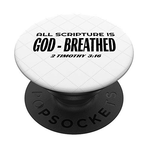All Scripture Is God Breathed Bible Verse 2 Timothy 316 PopSockets PopGrip Swappable Grip for Phones  and  Tablets