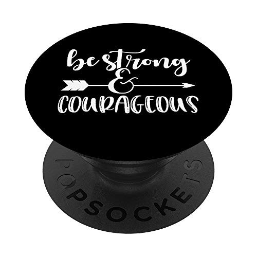 Joshua 19 Be Strong And Courageous Bible Verse Christian PopSockets PopGrip Swappable Grip for Phones and Tablets Joshua 19 Be Strong And Courageous Bible Verse Christian PopSockets PopGrip Swappable Grip for Phones and Tablets