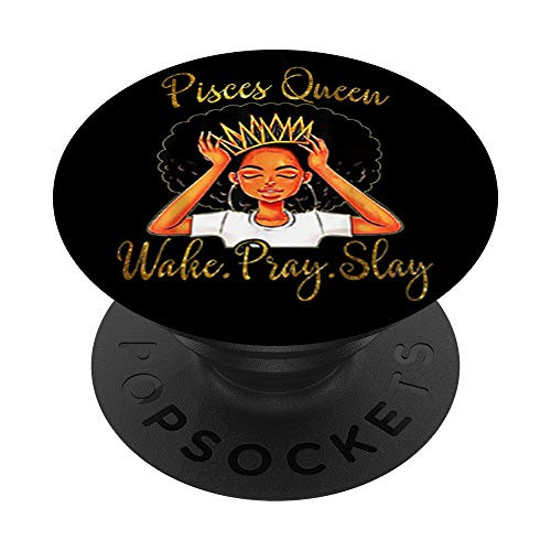 Pisces Queens Are Born in February 19- March 20 PopSockets PopGrip Swappable Grip for Phones  and  Tablets Pisces Queens Are Born in February 19- March 20 PopSockets PopGrip Swappable Grip for Phones  and  Tablets