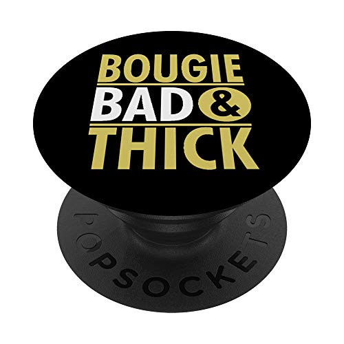 Bougie Bad and Thick Melanin Poppin Thicc Black Women Gift PopSockets PopGrip Swappable Grip for Phones  and  Tablets