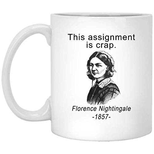 Funny Nurse Mug Nursing Student Mug Florence Nightingale Mug Funny Nursing Student Gift Mug 11oz Funny Nurse Mug Nursing Student Mug Florence Nightingale Mug Funny Nursing Student Gift Mug 11oz