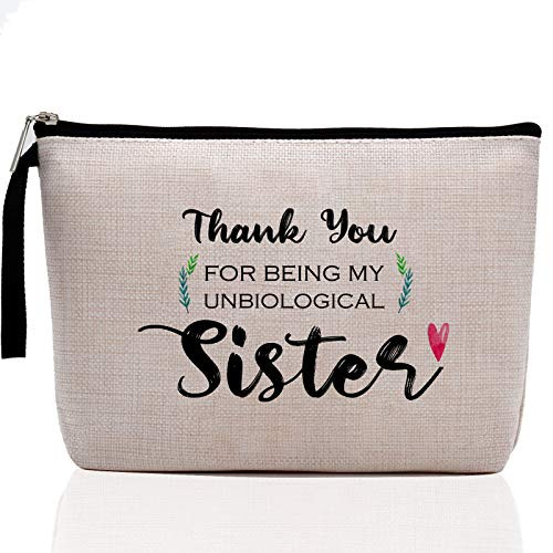 Sister Birthday Gifts from Sister Sister Gifts from Sister Brother-Thank You for being My Unbiological Sister - Funny Best Sister Gifts For Soul Sister Big Sister Little Sister-Makeup Bag