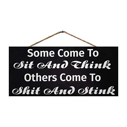 JennyGems Some Come to Sit and Think - Others Come to Stink  Funny Bathroom Signs  Farmhouse Bathroom Decor  Genuine Wood Sign  Made in USA