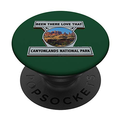 CANYONLANDS NATIONAL PARK BEEN THERE LOVE THAT SIGN PopSockets PopGrip Swappable Grip for Phones  and  Tablets