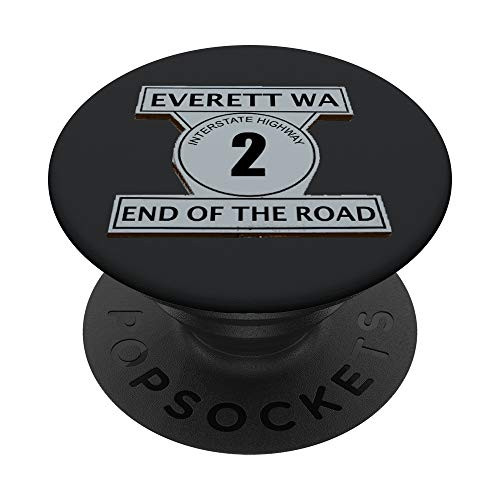 EVERETT HISTORIC INTERSTATE HIGHWAY 2 END OF ROAD SIGN PopSockets PopGrip Swappable Grip for Phones  and  Tablets