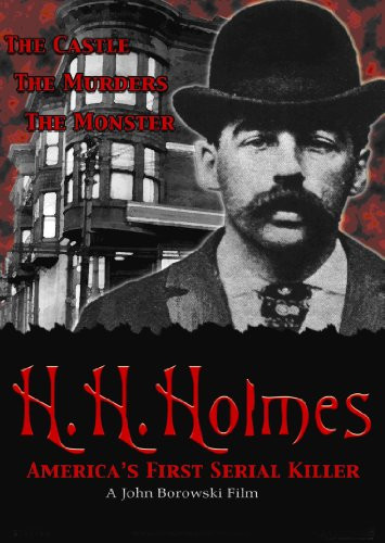 H.H. Holmes Americas First Serial Killer