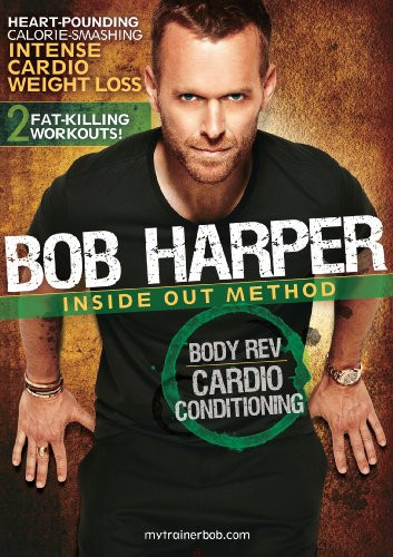 Bob Harper Inside Out Method - Body Rev Cardio Conditioning