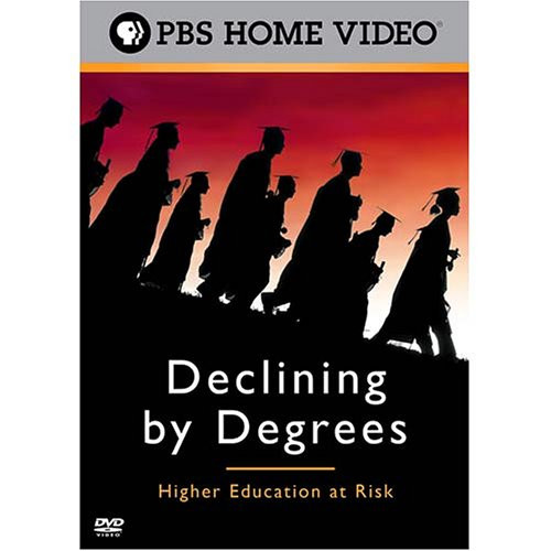 Declining by Degrees Higher Education at Risk Declining by Degrees Higher Education at Risk