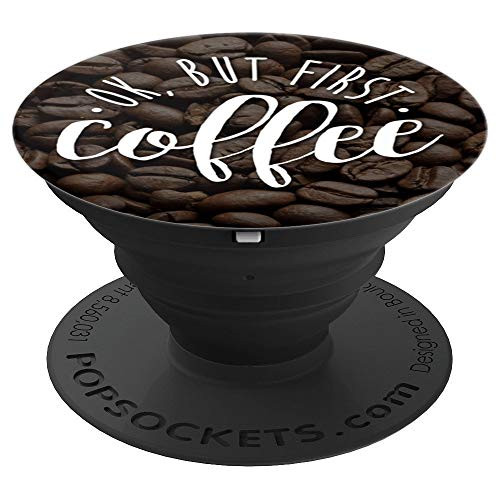 Ok But First Coffee PopSocket Coffee Beans Background - PopSockets Grip and Stand for Phones and Tablets