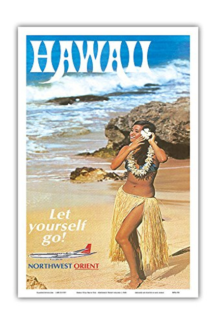 Hawaii Let Yourself Go Hula Girl on The Beach Northwest Orient Airlines - Vintage Airline Travel Poster c.1960s - Master Art Print 12in x 18in