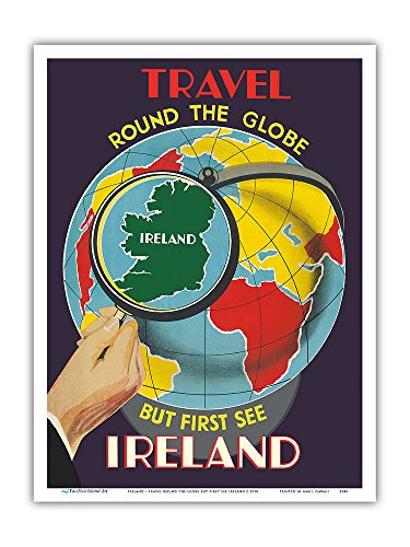 Ireland - Travel Round The Globe But First See Ireland - Vintage Travel Poster c.1930 - Master Art Print 9in x 12in
