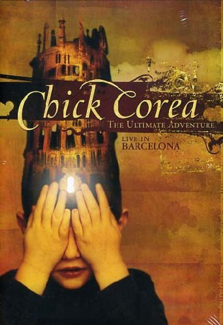 Chick Corea The Ultimate Adventure - Live in Barcelona Chick Corea The Ultimate Adventure - Live in Barcelona