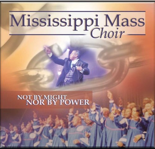 Mississippi Mass Choir Not By Might Nor Power