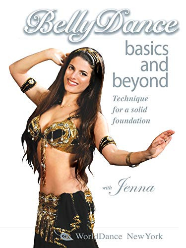Belly Dance Basics  and  Beyond with Jenna Belly Dancing Classes for a Solid Foundation - Bellydance how-to belly dance technique